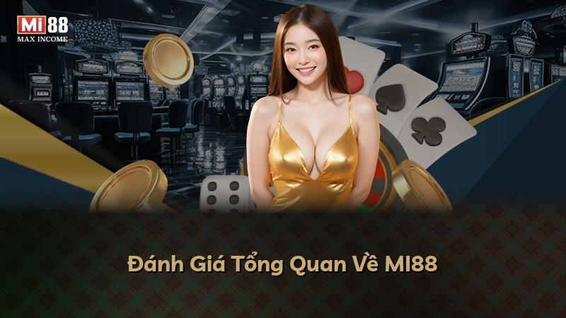 Đánh Giá Tổng Quan Về MI88