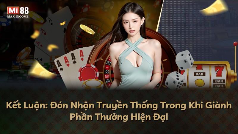 Kết Luận: Đón Nhận Truyền Thống Trong Khi Giành Phần Thưởng Hiện Đại