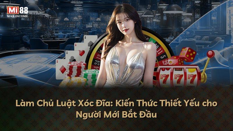 Làm Chủ Luật Xóc Đĩa: Kiến Thức Thiết Yếu cho Người Mới Bắt Đầu