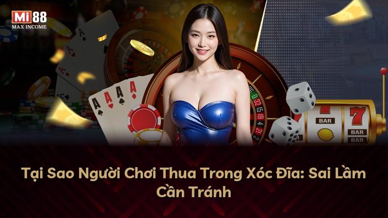 Tại Sao Người Chơi Thua Trong Xóc Đĩa: Sai Lầm Cần Tránh