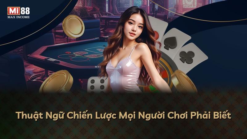 Thuật Ngữ Chiến Lược Mọi Người Chơi Phải Biết